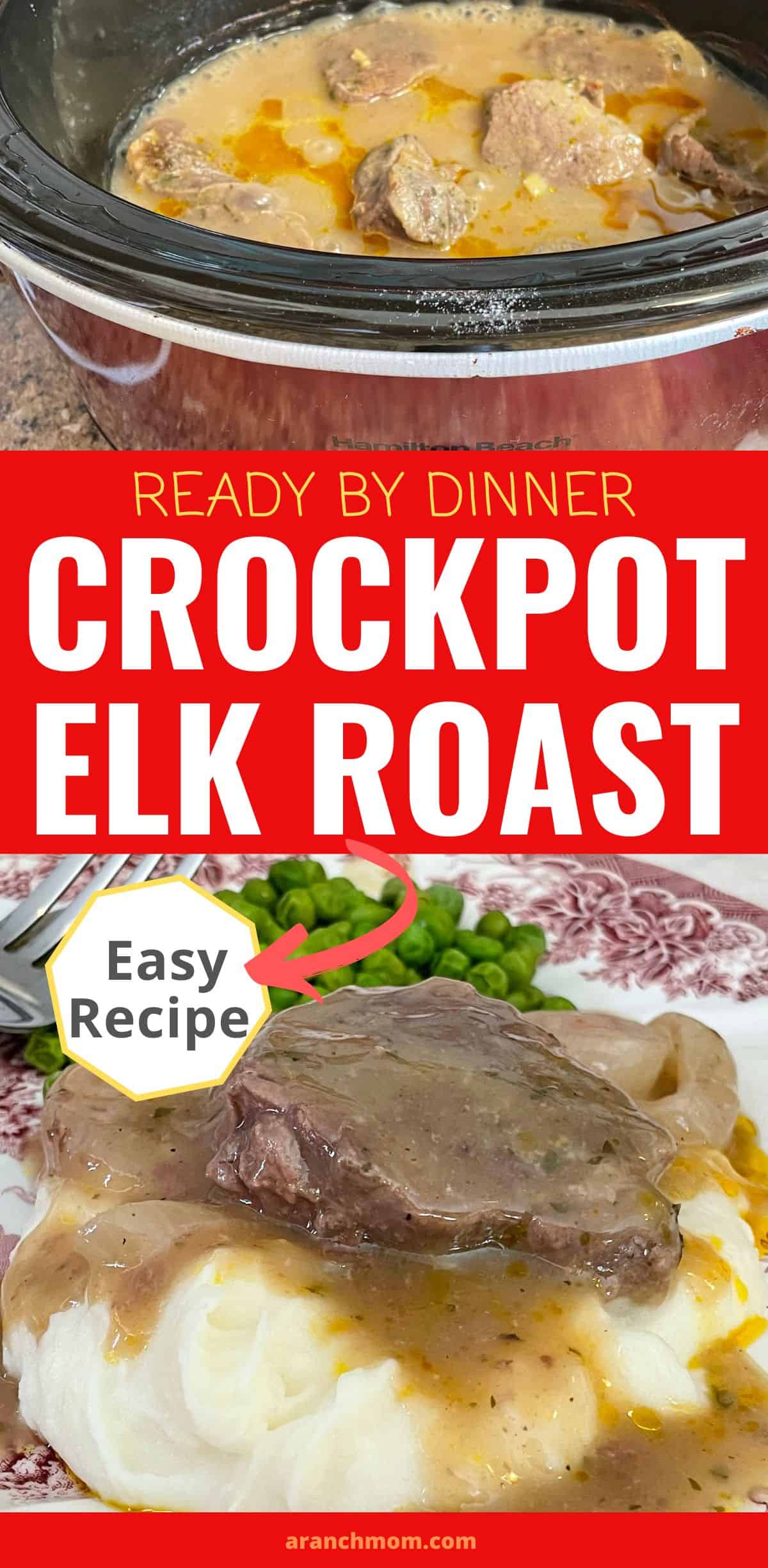 Crockpot Elk Roast (with gravy) - A Ranch Mom